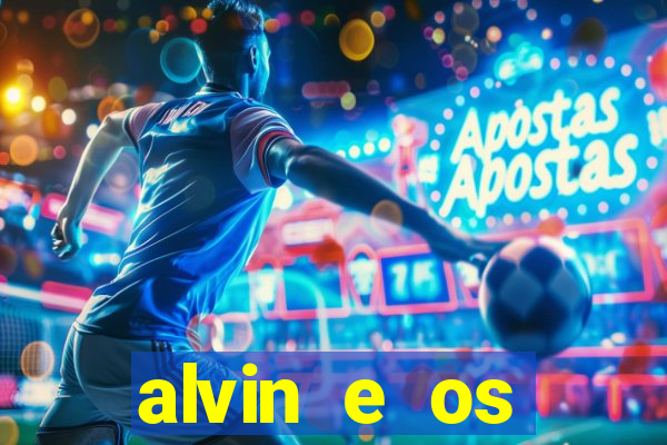 alvin e os esquilos personagens nomes